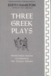 book cover of Three Greek Plays: Prometheus Bound by Euripide