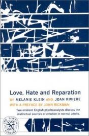 book cover of Love, Hate and Reparation by Melanie Klein