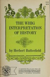 book cover of Whig interpretation of history by Herbert Butterfield