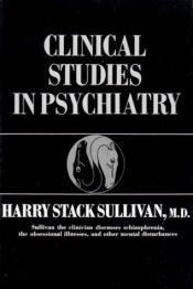 book cover of Clinical Studies in Psychiatry by Harry Stack Sullivan