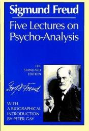book cover of Five lectures on psycho-analysis by Sigmund Freud