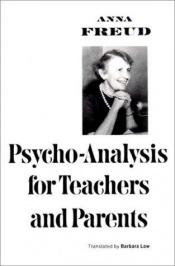 book cover of Psychoanalysis for Teachers and Parents by Anna Freud