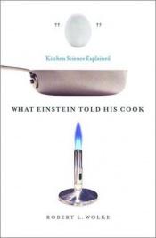 book cover of Lo que Einstein le contó a su cocinero by Robert Wolke