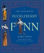 book cover of The annotated Huckleberry Finn by Mark Twain