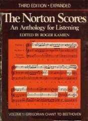 book cover of The Norton Scores: An Anthology for Listening, Volume 1, Gregorian Chant to Beethoven by Roger Kamien, [from old catalog]