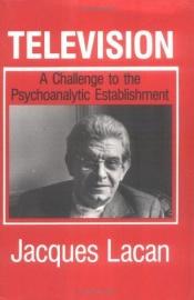 book cover of Television: A Challenge to the Psychoanalytic Establishment by Jacques Lacan