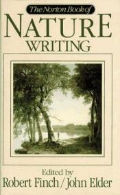 book cover of The Norton Book of Nature Writing by Robert Finch