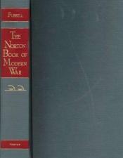 book cover of The Norton book of modern war by Paul Fussell