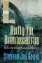 Bully for Brontosaurus
