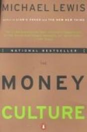 book cover of Money Culture by Michael Lewis