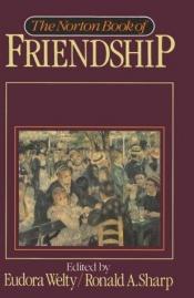 book cover of Norton Book of Friendship by Eudora Welty