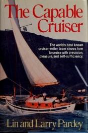 book cover of The Capable Cruiser by Lin Pardey