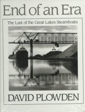 book cover of End of an Era; the Last of the Great Lakes Steamboats by David Plowden