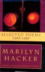 book cover of Selected poems, 1965-1990 by EDITOR MARILYN HACKER