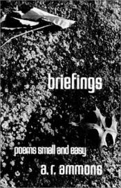 book cover of Briefings by A. R. Ammons