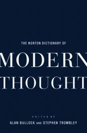 book cover of Norton Dictionary of Modern Thought by Alan Bullock