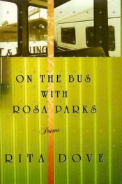 book cover of On the Bus with Rosa Parks by Rita Dove