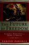 De toekomst van vrijheid. De paradoxen en schaduwzijden van democratie