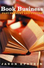 book cover of O negócio do livro: passado, presente e futuro do mercado editorial by Jason Epstein