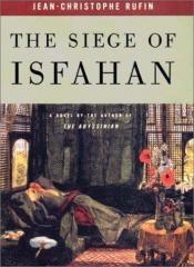 book cover of El cerco de Ispahán by Jean-Christophe Rufin
