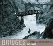 book cover of Bridges: The Spans of North America by David Plowden