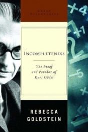 book cover of Neúplnost : důkaz a paradox Kurta Gödela by Rebecca Goldstein