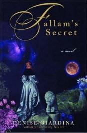 book cover of Fallam's secret by Denise Giardina