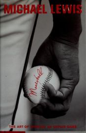 book cover of Moneyball: El arte de ganar en un juego injusto by Michael Lewis