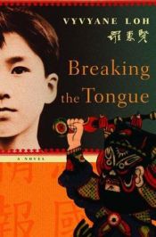 book cover of Breaking the tongue by Vyvyane Loh