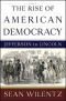 The Rise of American Democracy