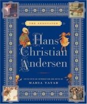 book cover of The Annotated Hans Christian Andersen by Hans Christian Andersen