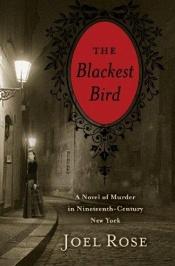 book cover of The Blackest Bird by Joel Rose