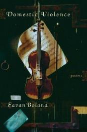 book cover of Domestic Violence by Eavan Boland