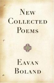 book cover of New collected poems by Eavan Boland