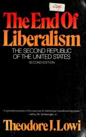 book cover of The end of liberalism by Theodore J. Lowi