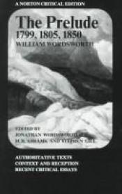 book cover of The prelude, 1799, 1805, 1850 by William Wordsworth