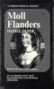 Moll Flanders, an authoritative text: Backgrounds and sources; criticism (A Norton critical edition)