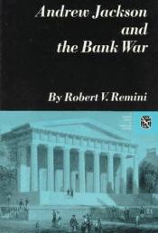 book cover of Andrew Jackson and the Bank War by Robert V. Remini