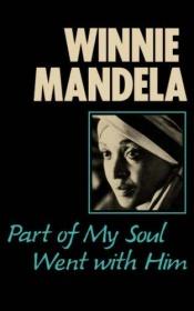 book cover of Part of my soul went with him by Winnie Mandela