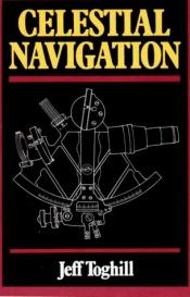 book cover of Celestial Navigation by Jeff Toghill