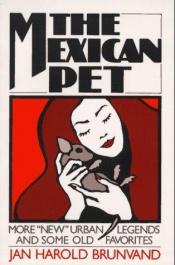 book cover of Mexican Pet by Jan Harold Brunvand