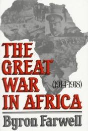 book cover of The Great War in Africa, 1914-1918 by Byron Farwell