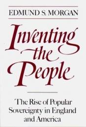 book cover of Inventing the People by Edmund Morgan