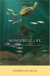 book cover of Wonderful Life: The Burgess Shale and the Nature of History by Стивън Джей Гулд