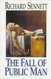 book cover of The fall of public man by リチャード・セネット