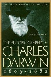 book cover of The Autobiography of Charles Darwin by Charles Robert Darwin