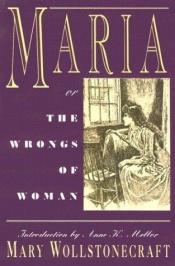 book cover of Maria: Or, the Wrongs of Woman by Mary Wollstonecraft