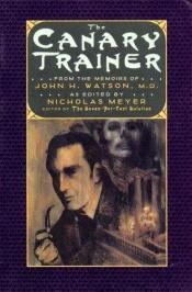 book cover of The Canary Trainer by Nicholas Meyer