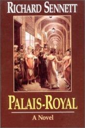 book cover of Palais Royal by Richard Sennett