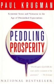 book cover of Peddling Prosperity by Paul Krugman